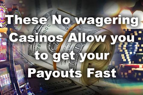 $10 deposit no wager casinos